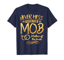 Load image into Gallery viewer, Mother Of The Bride Shirt Wedding Party MOB Mom T-Shirt
