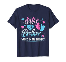 Load image into Gallery viewer, Sister Or Brother Whats In My Mother Kid Shirt Funny
