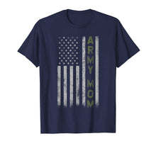 Load image into Gallery viewer, Army Mom T Shirt- Pride Military Mother American Flag Shirt
