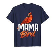 Load image into Gallery viewer, Mama Bird Shirt Red Cardinal Birds Mother Mom Birding
