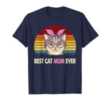 Load image into Gallery viewer, Vintage Best Cat Mom Ever T-Shirt Cat Mama Mother Gift Women
