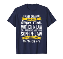 Load image into Gallery viewer, Super Cool Mother in Law of Son in Law T Shirt Funny Gift
