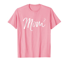 Load image into Gallery viewer, Mom Squared Shirt Funny Mother of Two Twins Mama Gift Shirt
