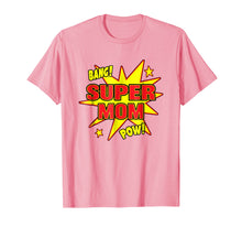 Load image into Gallery viewer, Super Mom T-Shirt Super Power Mother Mommy Gift
