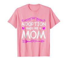 Load image into Gallery viewer, Adoption Made Me A Mom Shirt Adoptive Mother Gift
