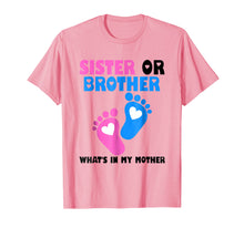 Load image into Gallery viewer, Sister Or Brother What's In My Mother T-shirt
