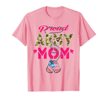 Load image into Gallery viewer, Proud Army Mom T Shirt - Military Family Shirts Mother Gifts
