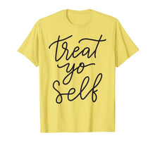 Load image into Gallery viewer, Treat Yo Self T-shirt Women's Gift Funny Mother Mom Mama
