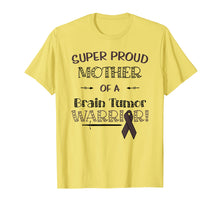 Load image into Gallery viewer, Super Proud Mother Of A Brain Tumor Warrior Shirt Awareness
