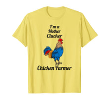 Load image into Gallery viewer, Im A Mother Clucker Chicken Farmer
