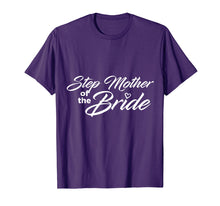 Load image into Gallery viewer, Step Mother Of The Bride Wedding Party T-Shirt
