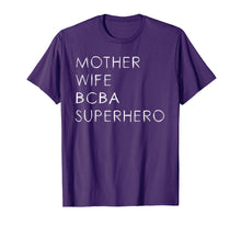 Load image into Gallery viewer, BCBA shirt for Mother Mom Behavior Analyst Gift
