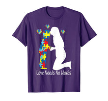 Load image into Gallery viewer, Autism awareness love needs no words Mom Mother T-shirt Gift
