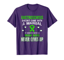 Load image into Gallery viewer, GASTROSCHISIS COMES WITH A MOTHER WHO NEVER GIVES UP T SHIRT
