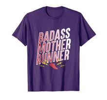 Load image into Gallery viewer, Badass Mother Runner Mom Training Gift T Shirt
