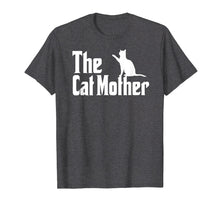 Load image into Gallery viewer, The Cat Mother - Cat Owner Shirt for Women
