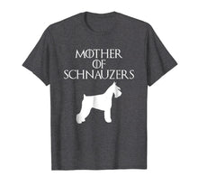 Load image into Gallery viewer, Cute &amp; Unique White Mother of Schnauzers T-shirt E010750
