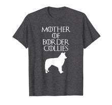 Load image into Gallery viewer, Cute &amp; Unique White Mother of Border Collies T-shirt E010588
