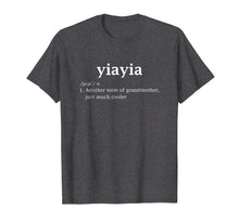 Load image into Gallery viewer, Yiayia Definition Funny Greek Grandma Mother Day Gifts Shirt
