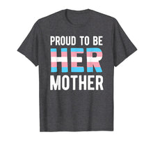 Load image into Gallery viewer, Trans Mom Shirt Transgender Mother Trans Woman Support LGBTQ
