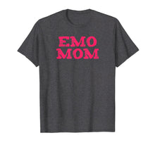 Load image into Gallery viewer, Funny Emo Mom Shirt | Goth Punk Music Scene Mother Gift Tee
