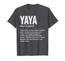 Load image into Gallery viewer, Yaya Definition T Shirt Grandma Mother Day Gifts
