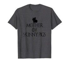 Load image into Gallery viewer, Mother of Skinny Pigs
