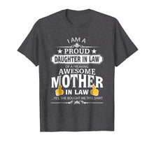 Load image into Gallery viewer, I'm A Proud Daughter In Law Of A Freaking Awesome Mother Tee
