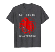 Load image into Gallery viewer, Mother of Dachshunds T-shirt
