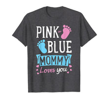 Load image into Gallery viewer, Pink or Blue Cool Gender Reveal Shirt for Mom Wife Mother
