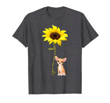 Load image into Gallery viewer, You Are My Sunshine Cute Chihuahua Dog Mom Mother Day Shirt
