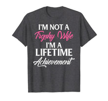 Load image into Gallery viewer, Trophy Gaming Wife Funny Mother Gift T Shirt
