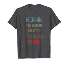 Load image into Gallery viewer, Memaw the Woman Myth Partner in crime Tshirt for Mother
