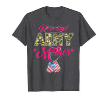 Load image into Gallery viewer, Proud Army Mother Shirt US Dog Tag Pride Military Mom Gifts
