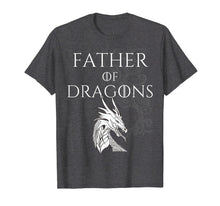Load image into Gallery viewer, Mens Father Of Dragons Fun Smoky T-Shirt | Mother of Dragons
