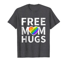 Load image into Gallery viewer, Free Mom Hugs T-Shirt LGBT stepmother, mother, mama, mom,
