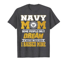 Load image into Gallery viewer, Proud Navy Mom T Shirt U.S Navy Mom Mother Military Gift Tee
