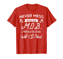 Load image into Gallery viewer, Mother of the Bride - Bridal Wedding Shirt for Moms
