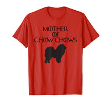 Load image into Gallery viewer, Cute &amp; Unique Black Mother of Chow Chows T-shirt E010614
