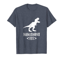 Load image into Gallery viewer, Mamasaurus Dinosaur T Shirt Rex Mother Day For Mom Gift Mama
