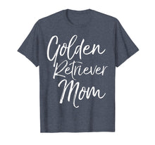 Load image into Gallery viewer, Golden Retriever Mom Shirt Fun Dog Mother Tee
