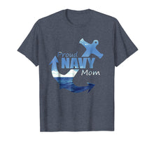 Load image into Gallery viewer, Proud Navy Mom Shirt - Best Mother gift for coming home
