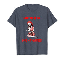 Load image into Gallery viewer, Mother of Nightmare Daughter Halloween Mom Costume T-shirt
