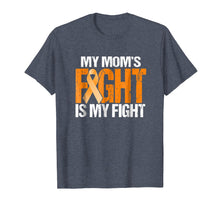 Load image into Gallery viewer, My Moms Fight is My Fight Leukemia Awareness Mother T-Shirt
