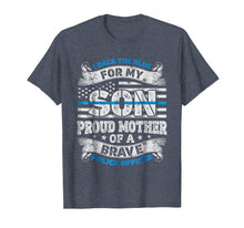 Load image into Gallery viewer, I Back The Blue For My Son T shirt Police Officer Mother Mom
