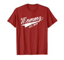 Load image into Gallery viewer, Mommy Est 2019 T-Shirt New Mom First Time Mother Gift Tee
