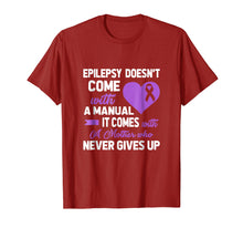 Load image into Gallery viewer, Epilepsy Doesn't Come with a Manual It Comes with a Mother
