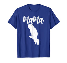 Load image into Gallery viewer, Mama Goffin'S Cockatoo T-shirt Gifts For Mother
