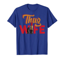 Load image into Gallery viewer, Thug Wife Mom Life Shirt Funny Cute Mother T-Shirt
