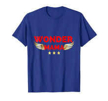 Load image into Gallery viewer, Womens Wonder Mama Mother T Shirt Gift SuperHero Mom
